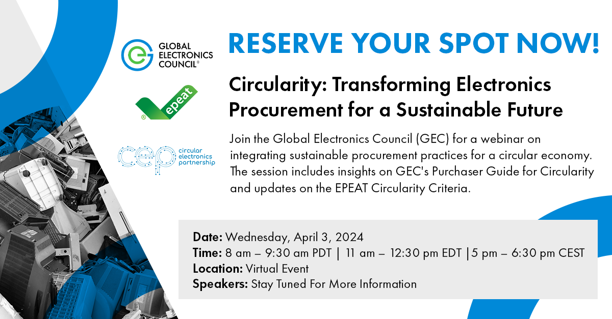 Reserve Your Spot Now! Circularity: Transforming Electronics Procurement for a Sustainable Future